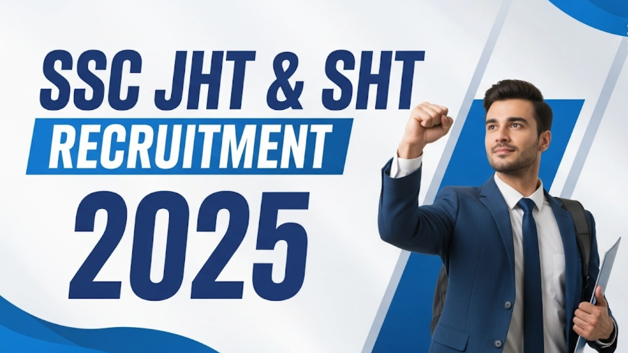 SSC JHT & SHT Recruitment 2025