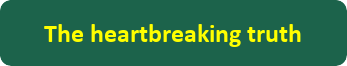 The heartbreaking truth